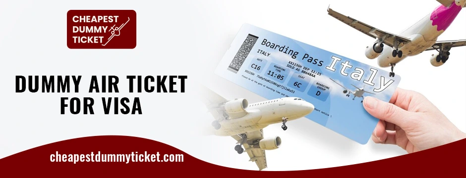 dummy air ticket for visa