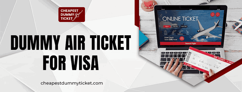 dummy air ticket for visa