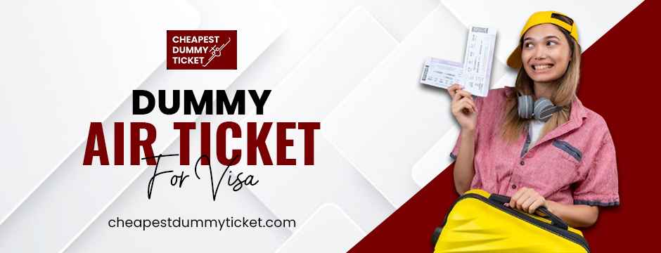 dummy air ticket for visa